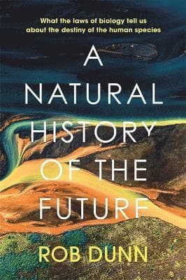 Natural History of the Future