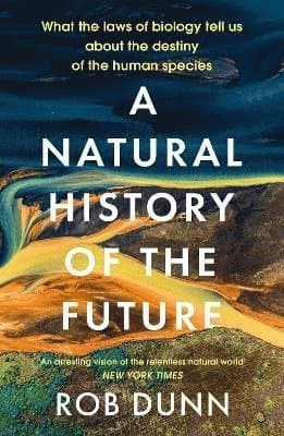Natural History of the Future