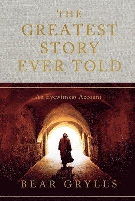 Greatest Story Ever Told