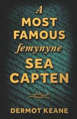 Most Famous Femynyne Sea Capten