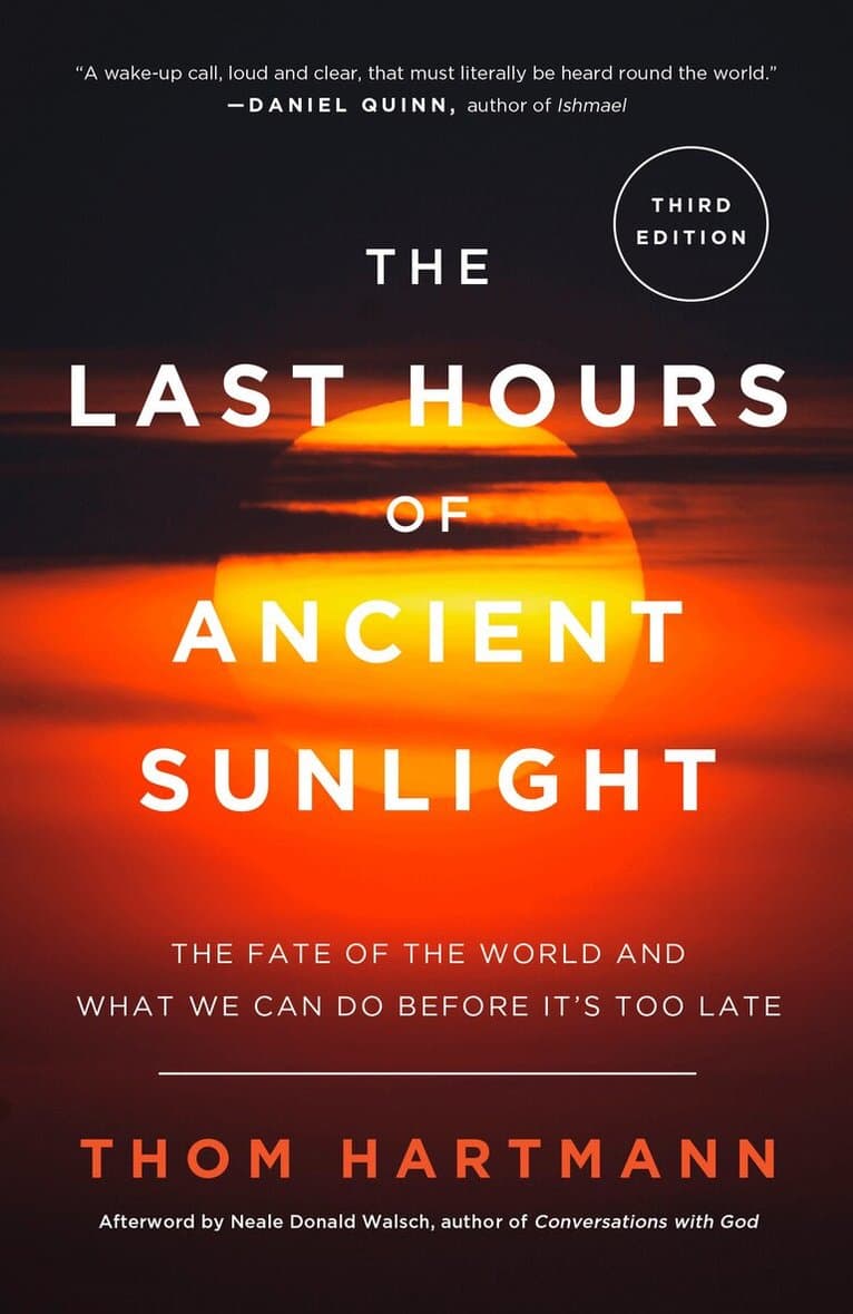 Last Hours of Ancient Sunlight: Revised and Updated Third Edition