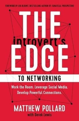 Introvert’s Edge to Networking