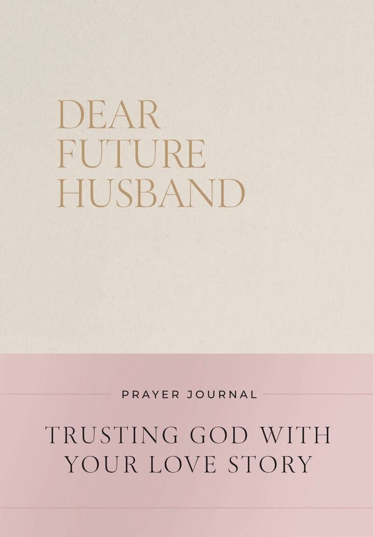 Dear Future Husband Prayer Journal