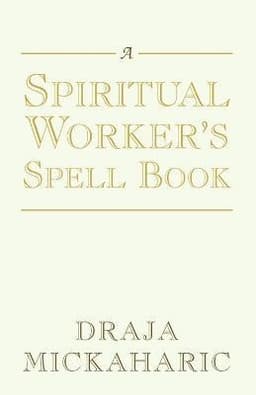 Spiritual Worker's Spell Book