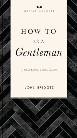 How to Be a Gentleman Revised and   Expanded