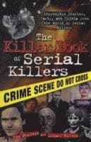 The Killer Book of Serial Killers