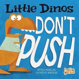 Little Dinos Little Dinos Dont Push