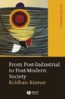 From Post-Industrial to Post-Modern Society