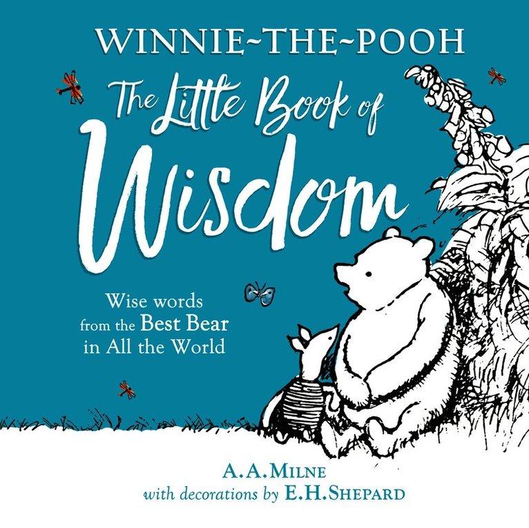 Winnie-the-Pooh: The Little Book of Wisdom