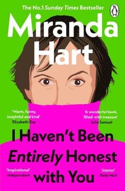 I Haven’t Been Entirely Honest with You