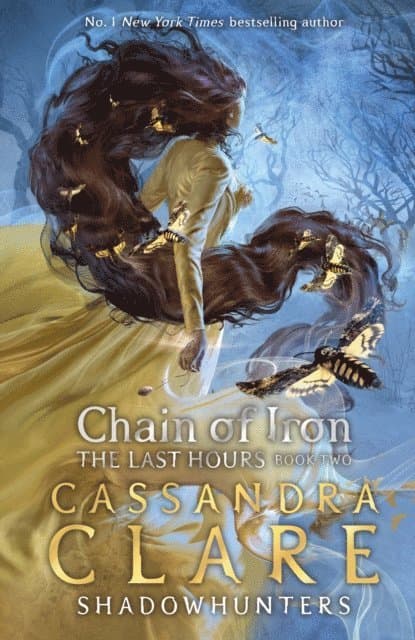Omslag till boken Last Hours: Chain of Iron av Cassandra Clare