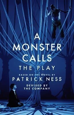 Monster Calls: The Play