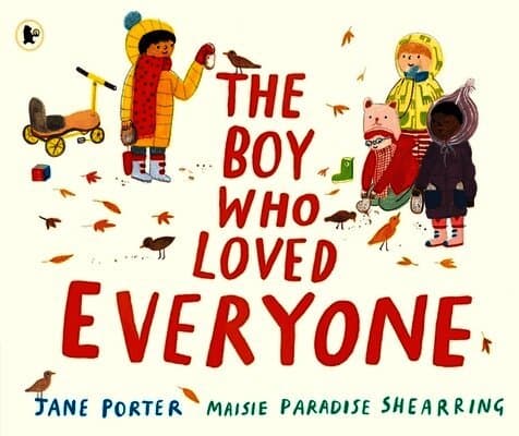 Boy Who Loved Everyone