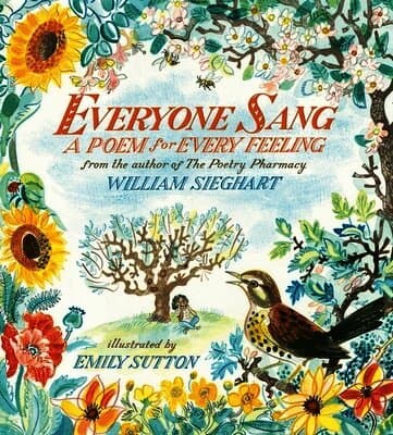 Everyone Sang: A Poem for Every Feeling