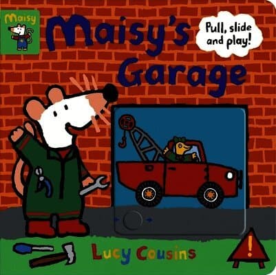 Maisy's Garage: Pull, Slide and Play!