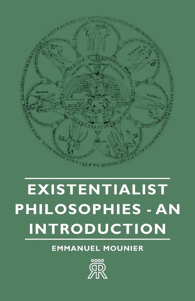 Existentialist Philosophies - An Introduction