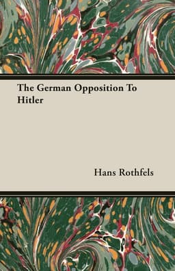 German Opposition To Hitler