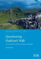 Questioning Hadrian's Wall