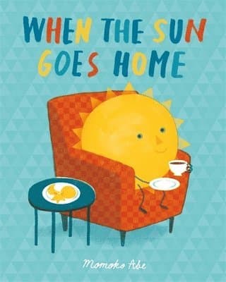 When the Sun Goes Home