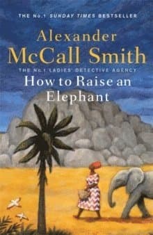 How to Raise an Elephant