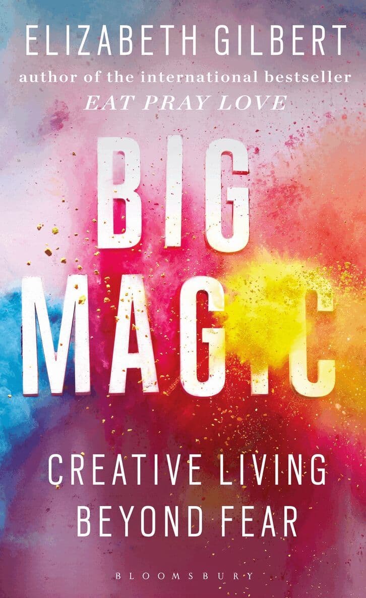 Omslag till boken Big Magic av Elizabeth Gilbert