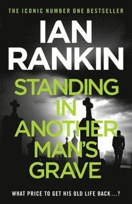 Standing in Another Man's Grave