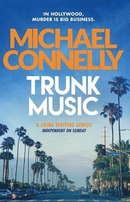 Omslag till boken Trunk Music av Michael Connelly