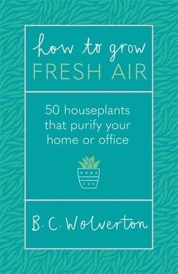 How To Grow Fresh Air