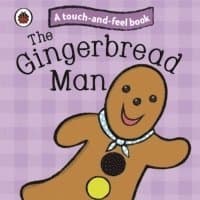 Gingerbread Man: Ladybird Touch and Feel Fairy Tales