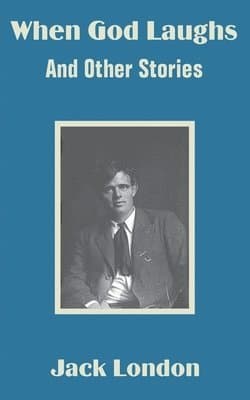 When God Laughs And Other Stories