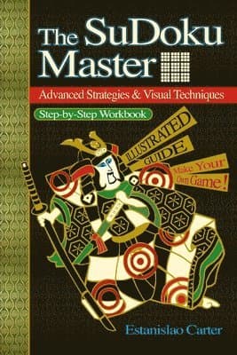 SuDoku Master - Advanced Strategies & Visual Techniques