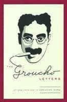 The Groucho Letters: Letters from and to Groucho Marx