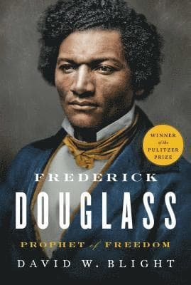 Frederick Douglass: Prophet of Freedom