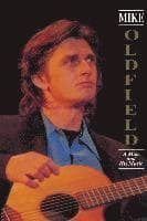 Mike Oldfield: A Man and His Music
