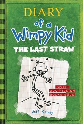 The Last Straw: A Laugh-Filled Battle of Wills Between Father and Son from the #1 International Bestselling Diary of a Wimpy Kid Series (Book 3)