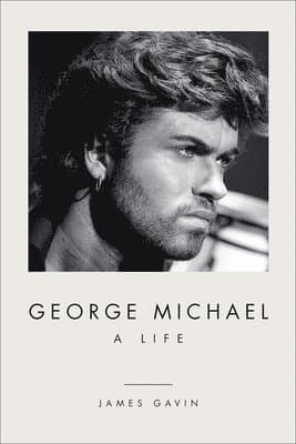 George Michael: A Life