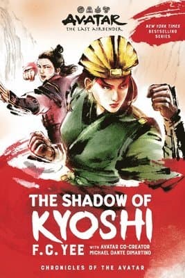 Avatar: The Last Airbender: The Shadow of Kyoshi (Chronicles of the Avatar Book 2)
