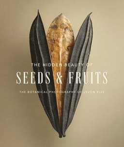 Hidden Beauty of Seeds & Fruits: The Botanical Photography of Levon Biss
