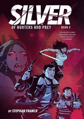 Silver: Of Hunters and Prey (Silver Book #2)