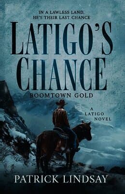 Latigo's Chance: Boomtown Gold