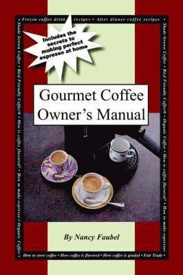 Gourmet Coffee Owner's Manual