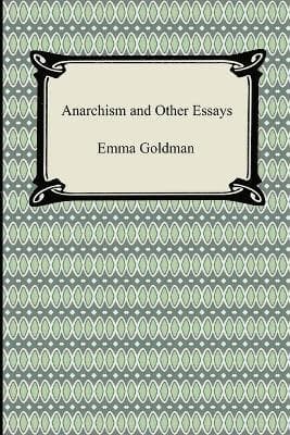 Anarchism and Other Essays