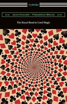 The Royal Road to Card Magic