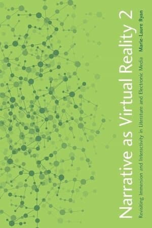 Narrative as Virtual Reality 2