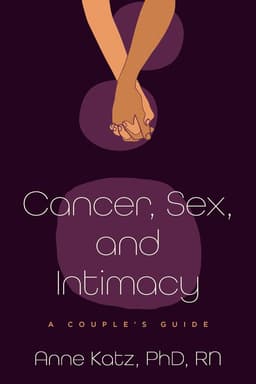 Cancer, Sex, and Intimacy
