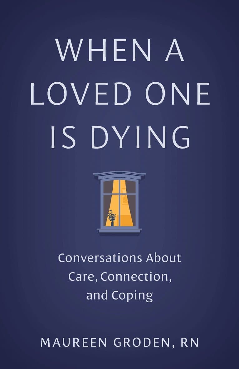 When a Loved One Is Dying