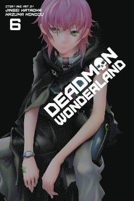 Deadman Wonderland, Vol. 6