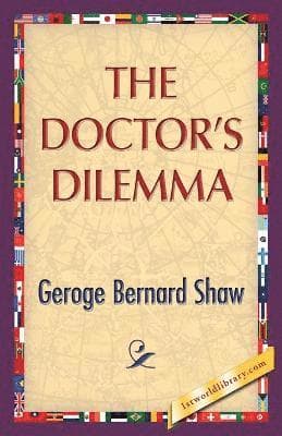 Omslag till boken Doctor's Dilemma av George Bernard Shaw