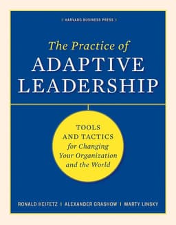 Practice of Adaptive Leadership
