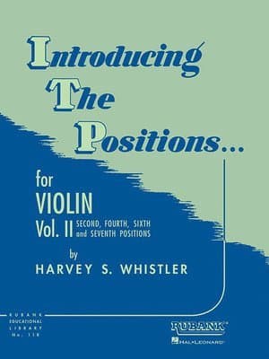Introducing the Positions for Violin: Volume 2 - Second Fourth Sixth and Seventh Position Beginne